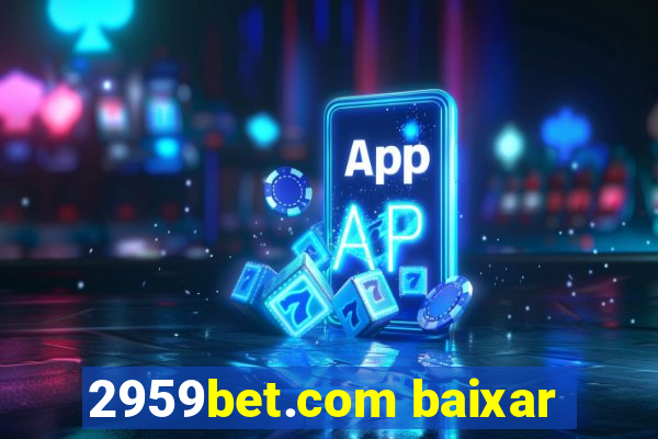 2959bet.com baixar